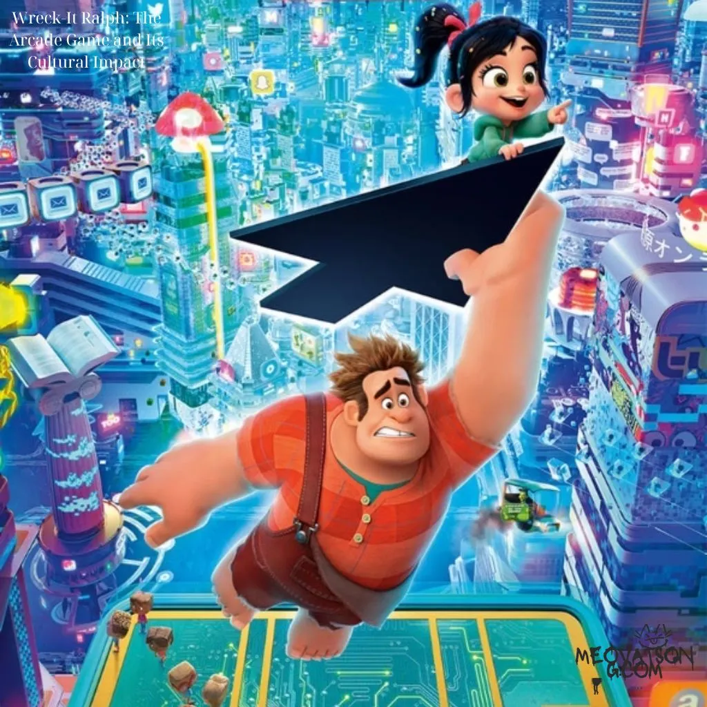 Wreck-It Ralph: The Arcade Game and Its Cultural Impact